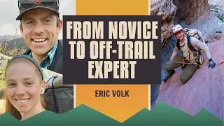 How to Start Off-Trail Hiking and Routes with Erik Volk