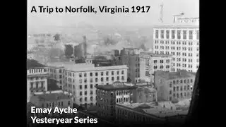 A Trip to Norfolk circa 1917