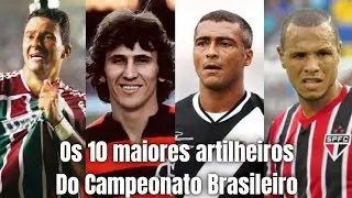 Os 10 Maiores artilheiros do Campeonato Brasileiro 