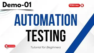 Selenium Automation Demo 01 | Automation Testing | Automation Testing Tutorial for Beginners