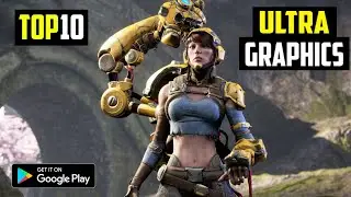 TOP 10 ULTRA HIGH GRAPHICS GAMES FOR ANDROID 2021| 10 CONSOLE QUALITY GAMES FOR ANDROID