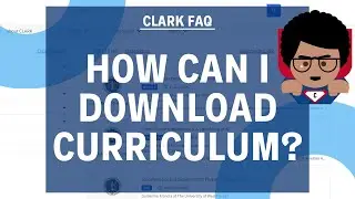 CLARK FAQ | How can I Download Curriculum?