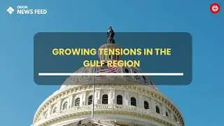 U.S.&ndash;Gulf Military Escalation: Regional Tensions Intensify