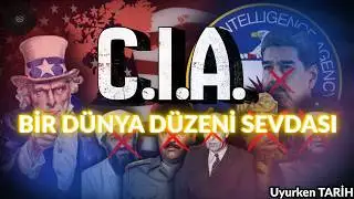 CIA: D&uuml;nyayı Değiştiren Gizli Operasyonlar | Darbeler, Belgeler ve Yalanlar   Uyurken TARİH\BELGESEL