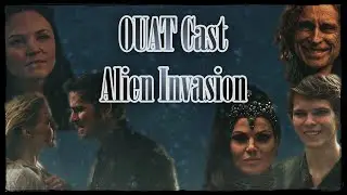 OUAT Cast - Alien Invasion