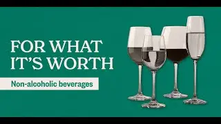 For What It's Worth Episode 10: The Guide to Nonalcoholic Beverages