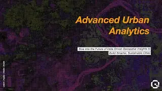 Advanced Urban Analytics