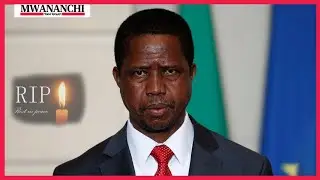 ALIYEKUWA RAIS WA ZAMBIA, EDGAR LUNGU AFARIKI DUNIA