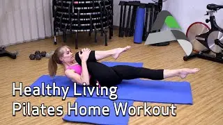 Healthy Living | Home Workout | Pilates