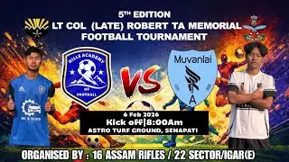 Hills Academy 'R' vs Muvanlai FC | 5th Edition Robert Cup - 2026