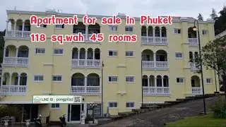 Apartment for sale in Phuket 118 sq.wah 45 rooms 28 MB. Line id pongpilad
