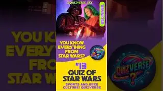 STAR WARS Fans Will LOVE This QUIZVERSE Challenge - #13