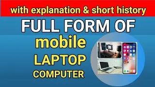 | Full form of Laptop/mobile/computer|| Computer/Laptop full form|basics of computer,Laptop ,mobile|