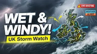 UK's Wet & Windy Week: Real-Time Weather Briefing &ndash; Heavy Rain & Coastal Gales!