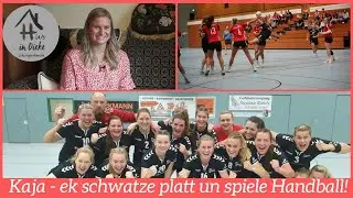 Kaja - eck schwatze platt un spiele Handball