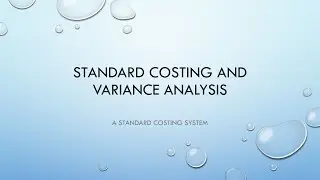 Standard costing and variance analysis 1: A standard costing system