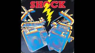 Shock ~ Got To Have Your Love