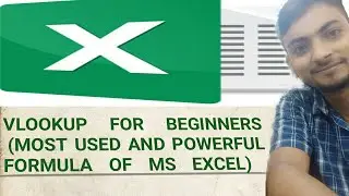 VLOOKUP FOR BEGINNERS (EXCEL ADVANCE FORMULA)