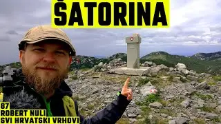 Šatorina, Velebit, 1622m - planinarenje [87. VRH iz serijala SVI HRVATSKI VRHOVI] 4K
