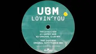UBM - Lovin' You (Hardtrance Remix) (1997)