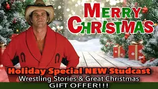 Studcast HOLIDAY SPECIAL 2025! Wrestling Stories & Great Christmas! GIFT OFFER!!