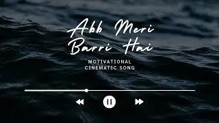 Abb Meri Barri Hai - Motivational / Sports Anthem, created with AI
