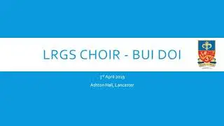 LRGS Choir - Bui doi (2019)