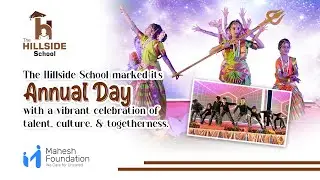 Hillside School Annual Day 2025&ndash;26 || Celebration Video ||