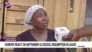 Parents React On School Resumption In Lagos (NEWS | NIGERIA)
