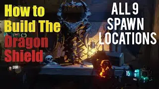How to Build Dragon Zombie Shield (All 9 Spawn Locations) | DLC 4 Revelations | Black Ops 3 Zombies