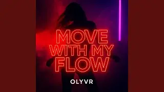 Move with my flow