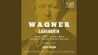 Lohengrin, WWV 75, IRW 31, Act I: 