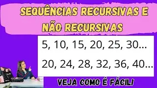 Entenda as sequências recursivas e não recursivas