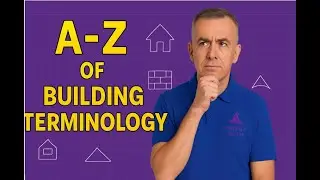 A&ndash;Z of Building Terminology | Property Wizard Beginners Guide