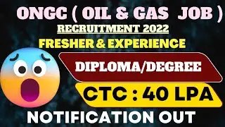 ONGC RECRUITMENT 2022 || DIPLOMA/ENGINEERING DEGREE || OIL & GAS COMPANY || PERMANENT JOB || JOB
