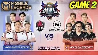 Nexplay Solid VS Work ( GAME 2 ) - MPL Season 7 2021