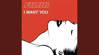 I Want You (Extended Club Mix)