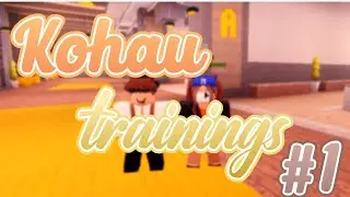 Kohau Trainings #1 | MR POV