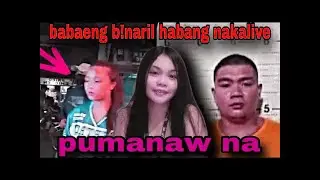 Update sa babaeng binaril sa taytay Rizal.