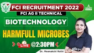 FCI Recruitment 2022 | FCI AG 2 Technical | Biotechnology | Harmful Microbes By Dr. Meenakshi