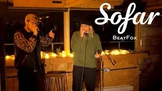 BeatFox - Freestyle feat. Kimmy Beatbox | Sofar London