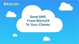 Send SMS From CRM in Bitrix24