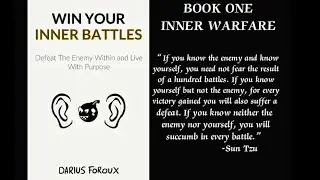 Win Your Inner Battle | Defeat The Enemy Within and Live With Purpose | Darius Foroux #audiobook