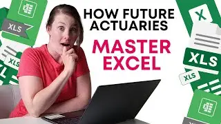 Master Excel With This Top-Notch Advice from 7 New Actuaries