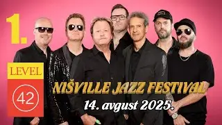 Level 42 - Ni&scaron;ville Jazz Festival, Serbia Vol. 1 (2025)