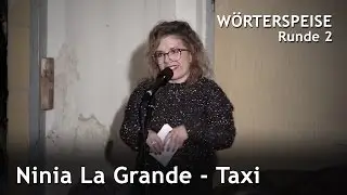 Ninia La Grande - Taxi (Runde 2 - Wörterspeise - Dez. 2015)