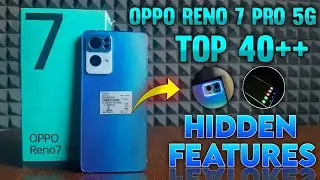 Oppo Reno 7 Pro 5G Top 40++ Hidden Features | Oppo Reno 7 Pro 5G Hidden Features | Oppo Reno 7 Pro