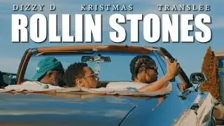 Dizzy D - Rollin Stones feat. Kristmas & Translee (Official Video)