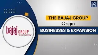 The Bajaj Group - Origin, Businesses and Expansion