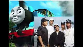 NWA x Thomas the Tank Engine and Friends - Straight Outta Compton (meme mashup) (REUPLOAD)